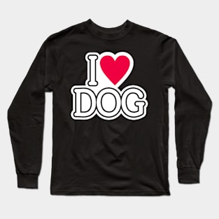 I Love Dog Long Sleeve T-Shirt